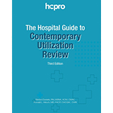 The Hospital Guide to Contemporary Utilization Review